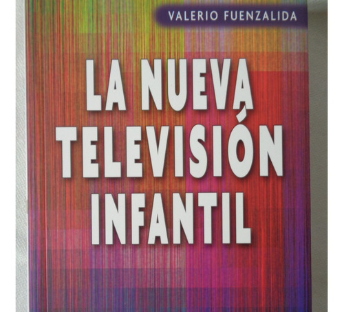  Nueva Television Infantil (1aed Nuevo) Valerio Fuenzalida #