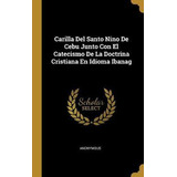 Libro Carilla Del Santo Nino De Cebu Junto Con El Catecis...