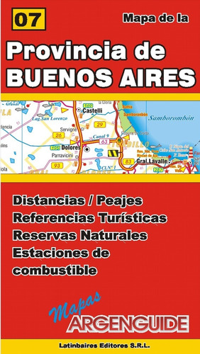 Mapa De Provincia De Buenos Aires Rutas Y Caminos Argenguide