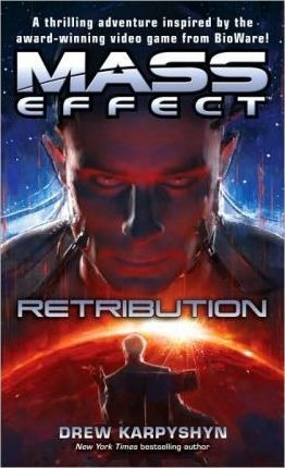 Mass Effect: Retribution - Drew Karpyshyn