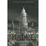 Babel., De R.f. Kuang. Editorial Hidra, Tapa Dura En Español, 2023