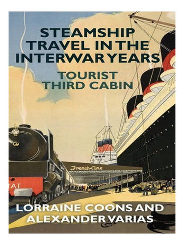 Steamship Travel In The Interwar Years - Alexander Var. Eb17