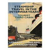 Steamship Travel In The Interwar Years - Alexander Var. Eb17