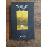 El Afinador De Pianos Daniel Mason Primera Edicion