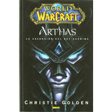 Libro World Of Warcraft Arthas Ascencion Del Rey Exanime
