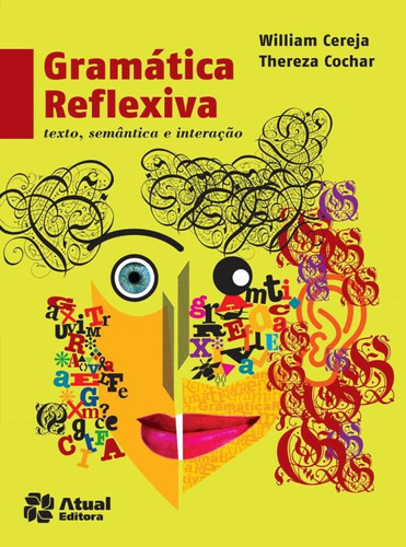 Gramática Reflexiva: Texto, Semântica E Interação, De Cereja, William. Editora Somos Sistema De Ensino, Capa Mole Em Português, 2014