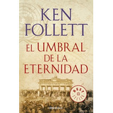 Libro El Umbral De La Eternidad  ( Libro 3 De La Trilogia De