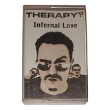 Cassette Therapy? Infernal Love
