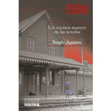 Libro Usado Los Vecinos Mueren En Las Novelas Sergio Aguirre