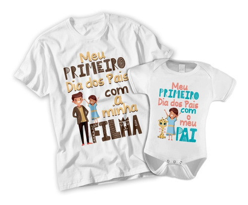 Camiseta 1º Dia Dos Pais Filho Filha Presente + Body Barato