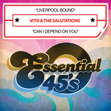 Vito & Salutations Con Destino A Liverpool/can I Depend On Y