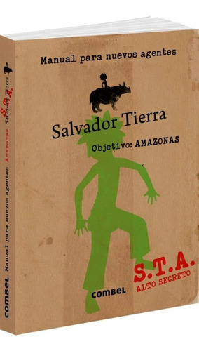 Salvador Tierra. Manual Para Nuevos Agentes