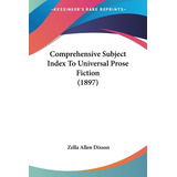Libro Comprehensive Subject Index To Universal Prose Fict...