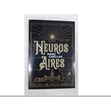 Neuros Aires - Marc Caellas - Libros Del Zorzal