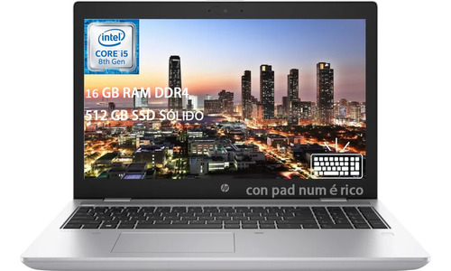 Hp Laptop Probook 650 G5 8va 16gb Ddr4 512gb Sólido 15.6'' 