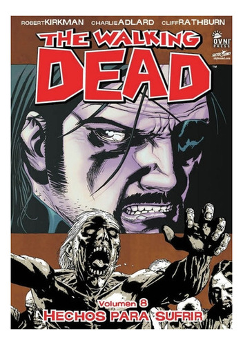 The Walking Dead Vol 8 - Hechos Para Sufrir - Robert Kirkman