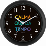 Relogio De Parede Decoração Casa Calma Que Da Tempo