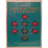 Operating Systems - William Stallings - Ed; Prentice Hall