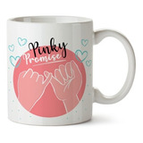 Taza Pinky Promise Amistad Personalizable
