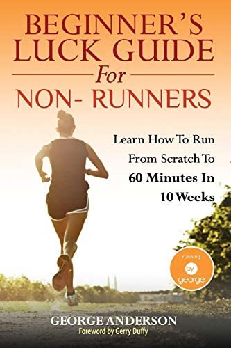 Libro: Beginnerøs Luck Guide For Non-runners: Learn To Run