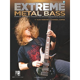Book : Extreme Metal Bass Essential Techniques, Concepts,...