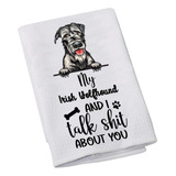 Irish Wolfhound Lovers Gift My Irish Wolfhound And I Talk Sh