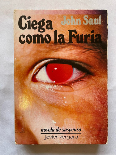 John Saul Ciega Como La Furia Primera Edición