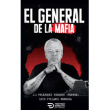 El General De La Mafia ( Libro Nuevo Y Original )