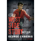 Mi Historia Del West Side: Una Memoria
