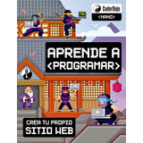 Aprende A Programar, De Hatter, Clide. Editorial Malpaso, Tapa Dura En Español, 2018