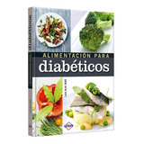 Alimentacion Para Diabeticos (tapa Dura) / Laia Blay