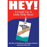 Libro: Hey! I Could Use A Little Help Here! My Story Of