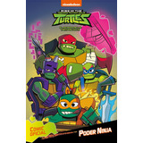 Poder Ninja (tortugas Ninja. Cãâ³mic), De Nickelodeon. Editorial Beascoa, Tapa Dura En Español