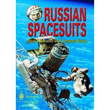Russian Spacesuits, De Isaak Abramov. Editorial Springer London Ltd, Tapa Blanda En Inglés, 2003