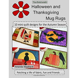 The Patchsmiths Halloween And Thanksgiving Mug Rugs 10 Mini 