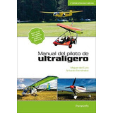 Libro Manual Del Piloto De Ultraligero - Del Cura, Miguel/fe