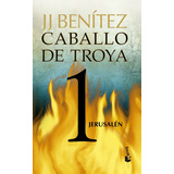 Jerusalén. Caballo De Troya 1 - J. J. Benítez