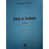 Partitura Piano Canção Do Gondoleiro Lourdes França