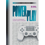 Power Play. Como Los Videojuegos Pueden Salvar El Mundo, De Parker, Laura. Editorial Heroes De Papel, Tapa Blanda En Español