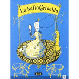 La Bella Griselda - Isol - Fce