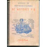 Manual Reparaciones Motor Ford V8 85 Hp 1941 1942 1946