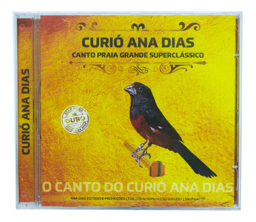 Cd Curió Ana Dias - Selo Ouro - Canto Para Ensinamento
