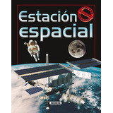 Estacion Espacial Con Poster Gigante Desplegable, De Equipo Susaeta. Editorial Susaeta, Tapa Dura En Español