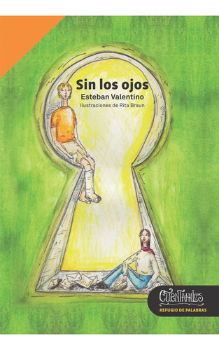 Libro Sin Los Ojos - Esteban Valentino - Cuentahilos