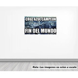 Vinil Pared 70cm Lado Cruz Azul Campeón 2021 Memes 0076