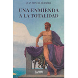 Libro: Una Enmienda A La Totalidad El Pensamiento Tradiciona