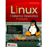 Linux El Sistema Operativo Del Futuro, De Hegel De La Cruz. Editorial Macro, Tapa Blanda En Español, 2012