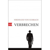 Verbrechen - Ferdinand Von Schirach (alemán)