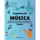 Cuaderno De Musica Con 120 Paginas 60 Paginas De Pentagrama