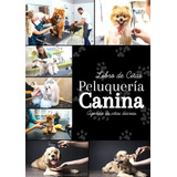 Libro: Libro De Citas Peluquería Canina: Agenda Para Apuntar